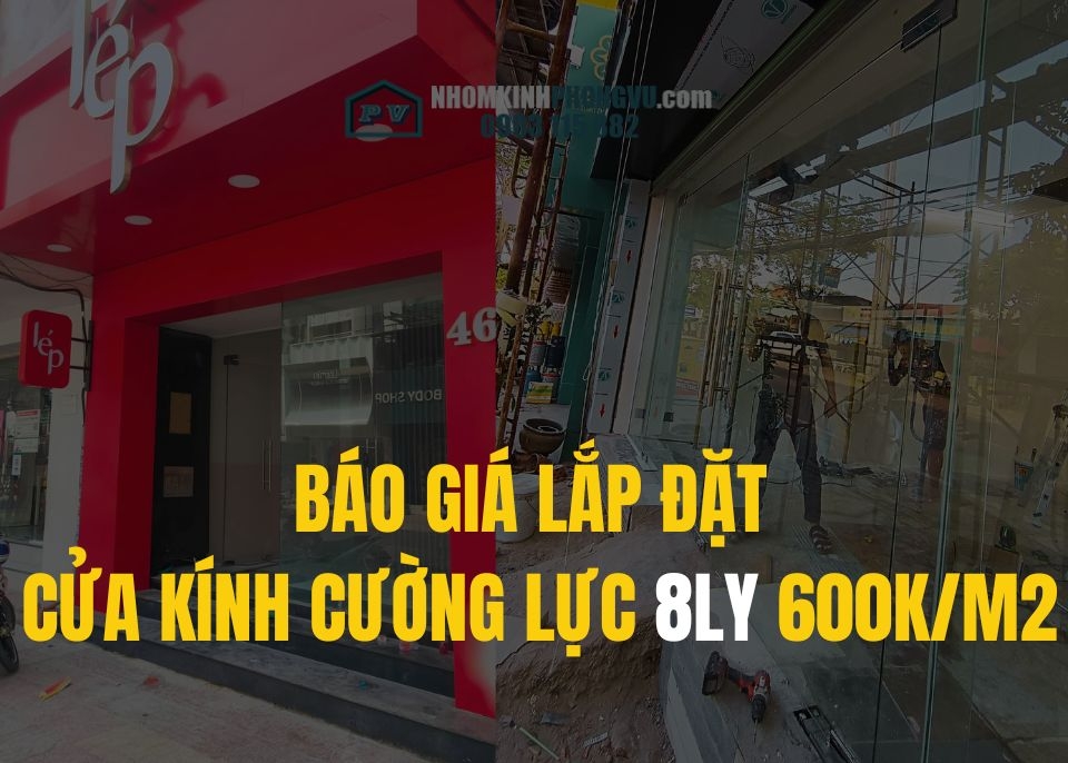 Báo giá lắp đặt cửa kính cường lực mới nhất 2023